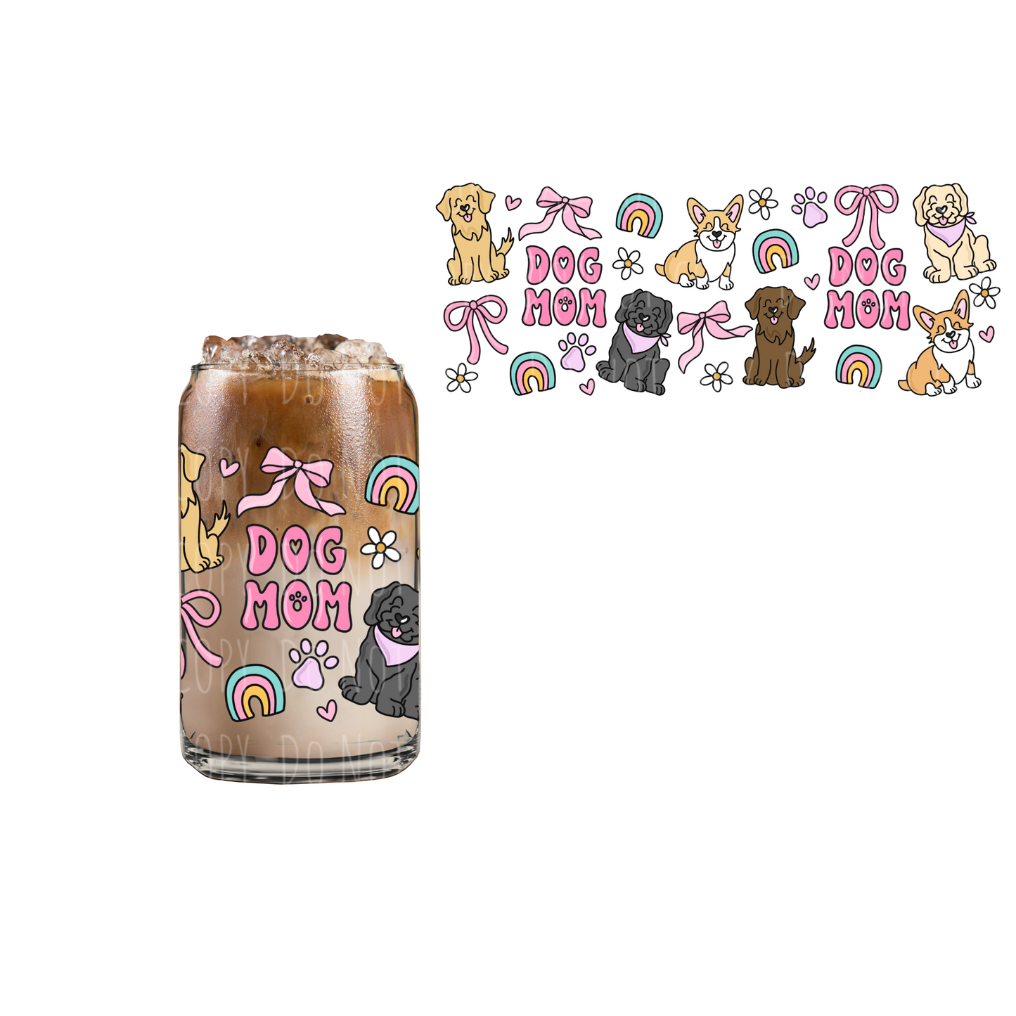 Dog Mom (DOUBLE SIDED) UVDTF 16oz cup wrap