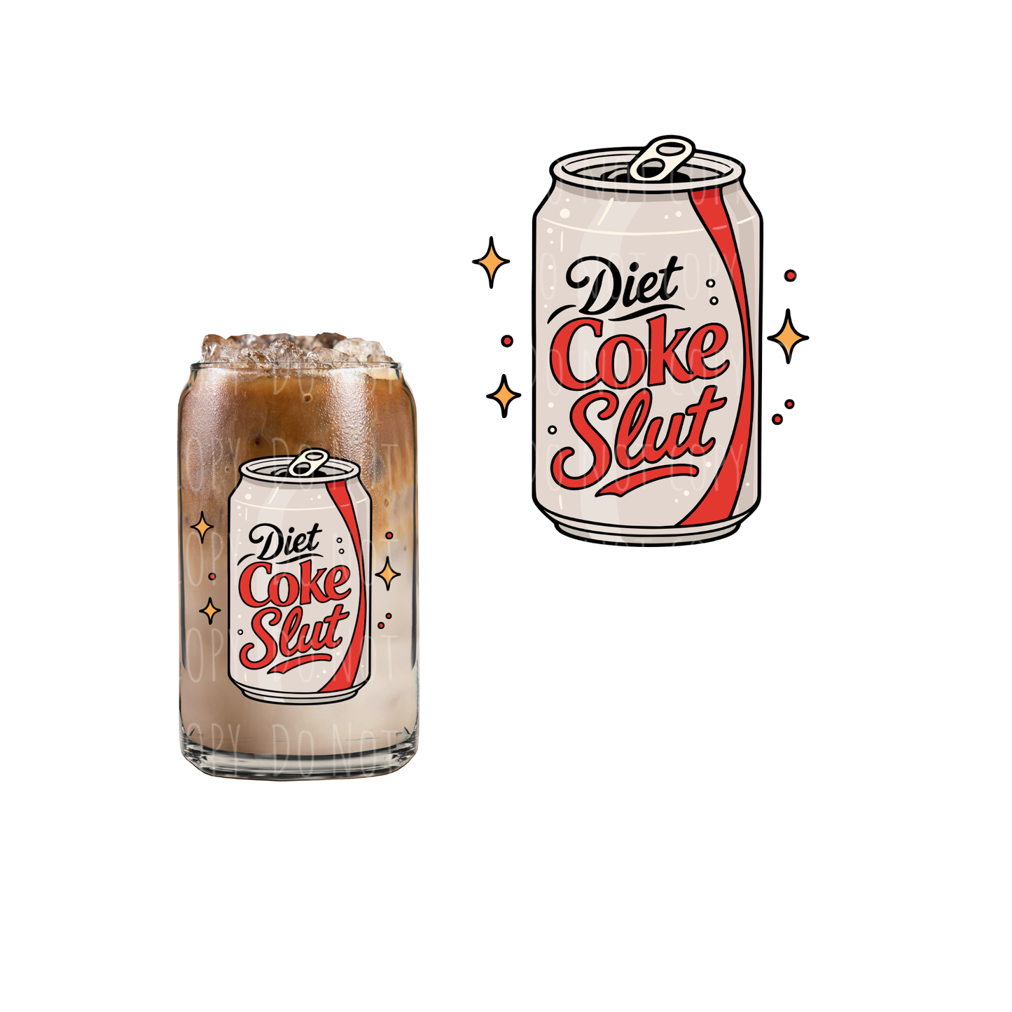 Diet Cola Slut (DOUBLE SIDED) UVDTF decal