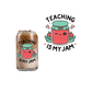 Teaching Is My Jam (DOUBLE SIDED) UVDTF decal