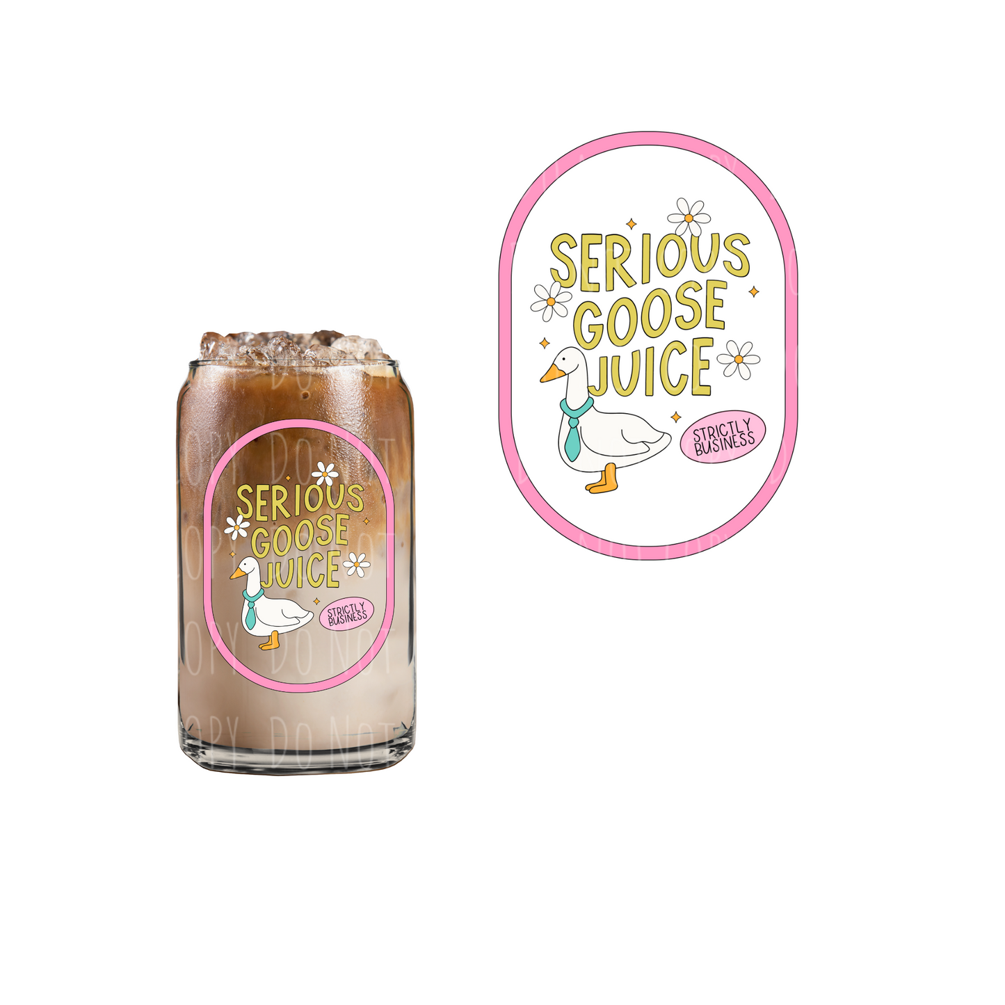 Serious Goose Juice (DOUBLE SIDED) UVDTF decal